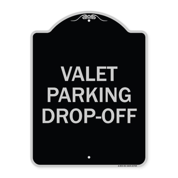 Valet Parking Drop-Off Heavy-Gauge Aluminum Architectural Sign, 24" x 18", BS-1824-22765